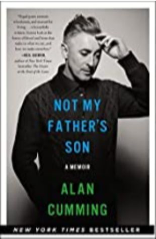 NOT MY FATHER'S SON by Alan Cumming