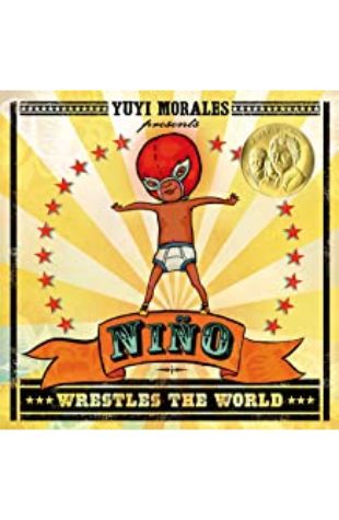 Niño Wrestles the World Yuyi Morales