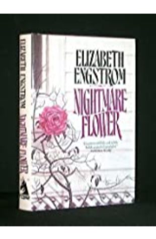 Nightmare Flower Elizabeth Engstrom