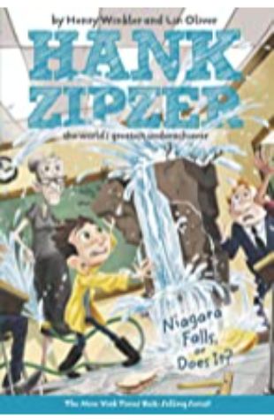 Niagara Falls, or Does it? (Hank Zipzer, book 1) Henry Winkler and Lin Oliver; illustrated by Jesse Joshua Watson