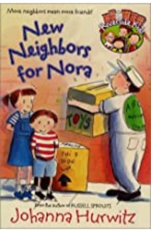 New Neighbors for Nora (Riverside Kids, book 3) Joanna Hurwitz