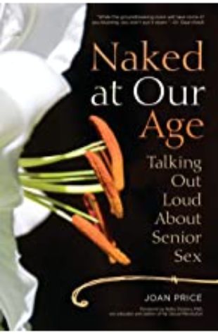 Naked at Our Age Joan Price