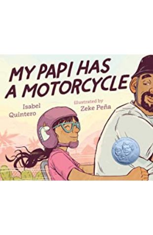 My Papi Has a Motorcycle Isabel Quintero
