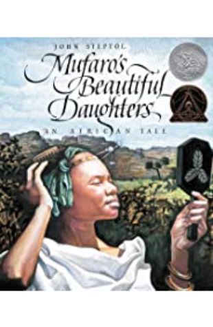 Mufaro's Beautiful Daughters: An African Tale John Steptoe