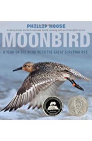 Moonbird: A Year on the Wind with the Great Survivor B95 Phillip Hoose