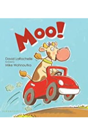 Moo! David LaRochelle