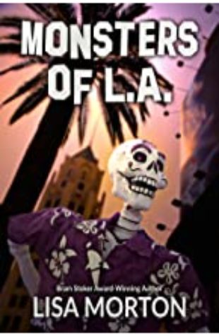 Monsters of L.A. Lisa Morton