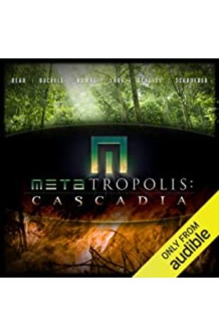 METAtropolis: Cascadia by Jay Lake, Mary Robinette Kowal, Elizabeth Bear, Ken Scholes, Karl Schroeder, and Tobias Buckell