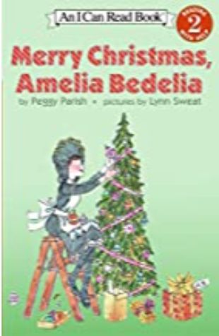 Merry Christmas, Amelia Bedelia Peggy Parish