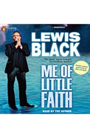 Me of Little Faith Lewis Black