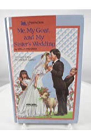 Me, My Goat, and My Sister's Wedding Stella Pevsner