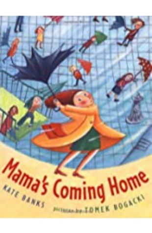 Mama's Coming Home Kate Banks