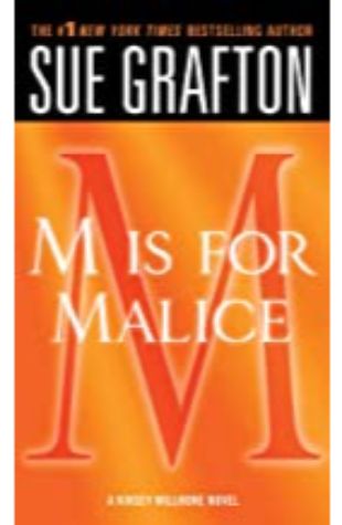 M is for Malice Sue Grafton