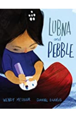 Lubna and Pebble Wendy Meddour