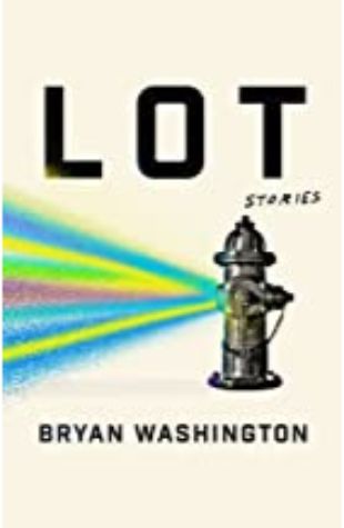 Lot by Bryan Washington