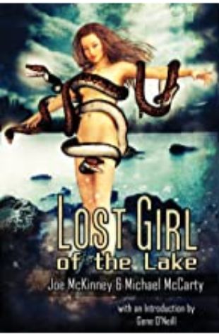 Lost Girl of the Lake Joe McKinney & Michael McCarty