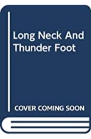 Long Neck and Thunder Foot by Michael Foreman