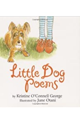 Little Dog Poems Kristine O'Connell George