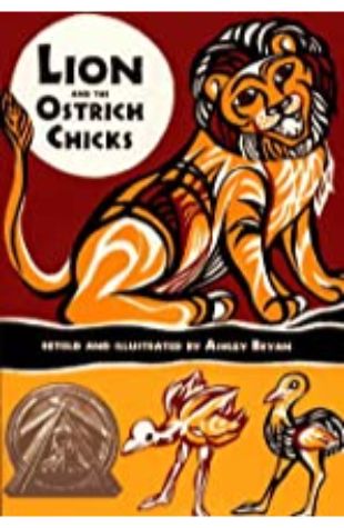 Lion and the Ostrich Chicks and Other African Folk Tales Ashley Bryan
