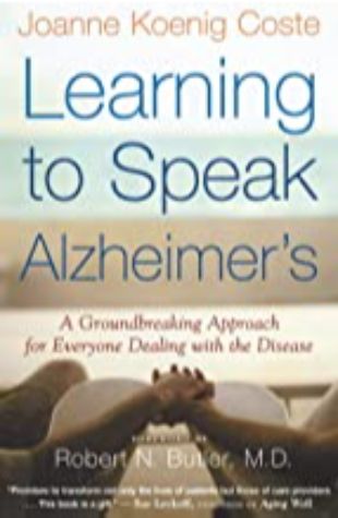 Learning to Speak Alzheimer's Joanne Koenig Coste