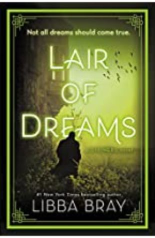 LAIR OF DREAMS: A DIVINERS NOVEL Libba Bray