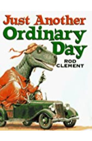 Just Another Ordinary Day by Rod Clement