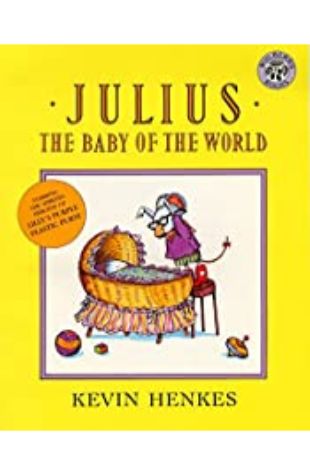 Julius, Baby of the World Kevin Henkes