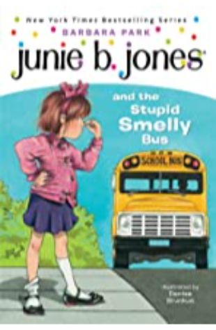 Jones and the Stupid Smelly Bus Barbara Junie B. Parks