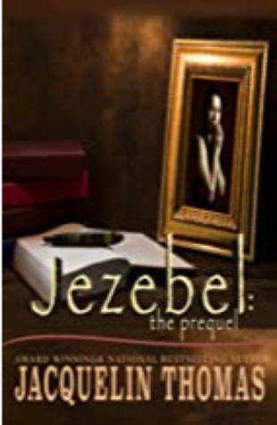 Jezebel: The Prequel Jacquelin Thomas