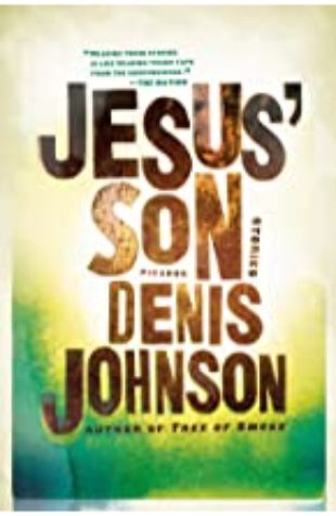 Jesus' Son Denis Johnson