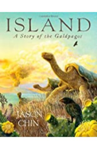 Island: A Story of the Galápagos Jason Chin