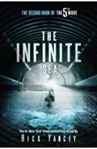 Infinite Sea, The (The 5th Wave #2) Rick Yancey