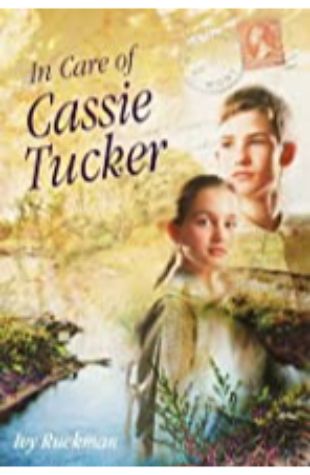 In Care of Cassie Tucker Ivy Ruckman