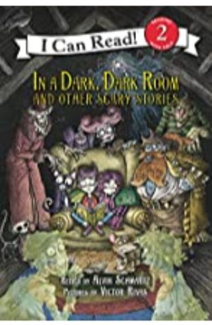 In a Dark, Dark Room and Other Scary Stories Alvin Schwartz