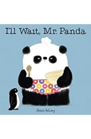 I’ll Wait, Mr. Panda Steve Anthony