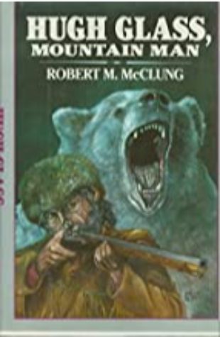 Hugh Glass, Mountain Man Robert McClung