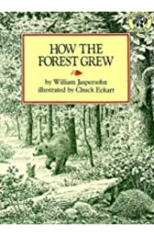 How the Forest Grew William Jaspersohn