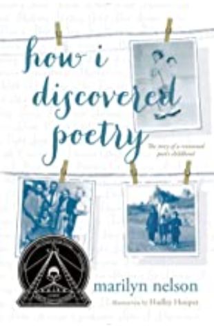 How I Discovered Poetry Marilyn Nelson