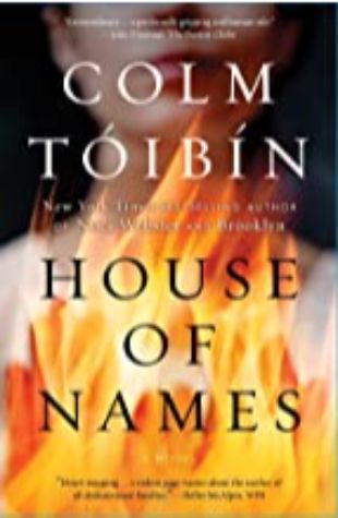 House of Names Colm Toibin