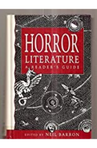 Horror Literature: A Reader's Guide Neil Barron