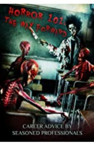 Horror 101: The Way Forward Joe Mynhardt & Emma Audsley