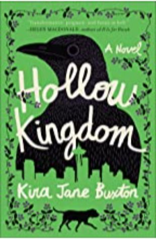 Hollow Kingdom Kira Jane Buxton