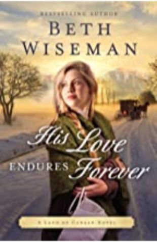 His Love Endures Forever Beth Wiseman