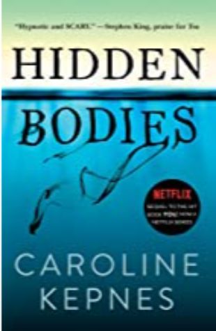 Hidden Bodies Caroline Kepnes