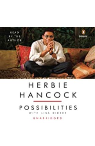 Herbie Hancock: Possibilities Herbie Hancock with Lisa Dickey
