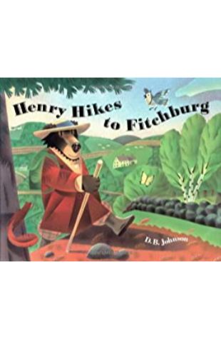 Henry Hikes to Fitchburg D. B. Johnson