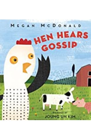 Hen Hears Gossip Megan McDonald