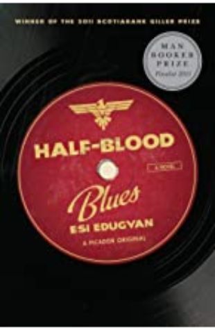 Half-Blood Blues by Esi Edugyan