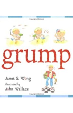 Grump Janet S. Wong