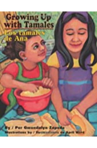 Growing Up with Tamales Gwendolyn Zepeda